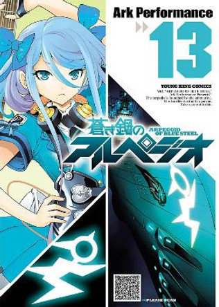 Arpeggio of Blue Steel Vol. 13 by Ark Performance 9781626928794