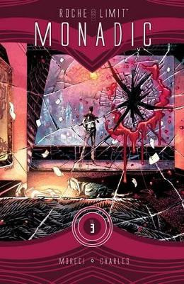 Roche Limit Volume 3:  Monadic Michael Moreci 9781632158352
