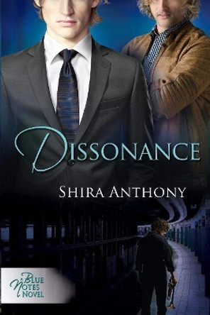 Dissonance by Shira Anthony 9781632161819