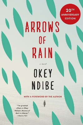 Arrows of Rain by Okey Ndibe 9781641293013
