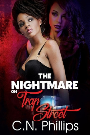 The Nightmare on Trap Street by C. N. Phillips 9781645560739