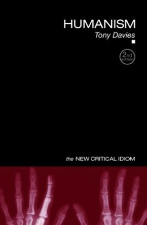 Humanism by Tony Davies 9780415420655 Humanism by Tony Davies 9780415420655