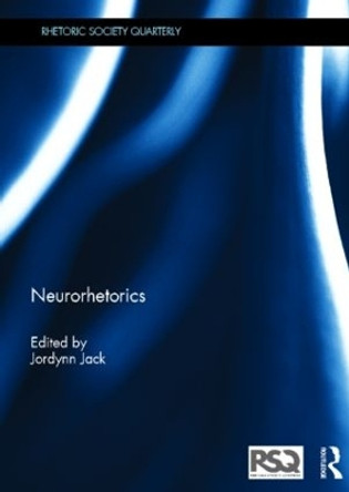 Neurorhetorics by Jordynn Jack 9780415521871