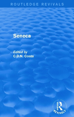 Seneca (Routledge Revivals) Costa C.D.N. 9780415744690