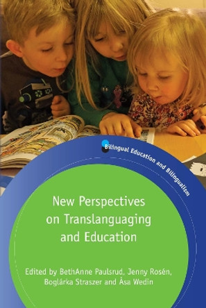 New Perspectives on Translanguaging and Education by BethAnne Paulsrud 9781783097814