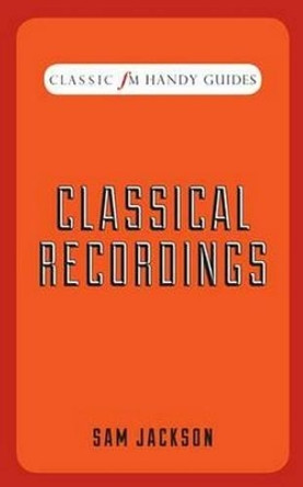 Classical Recordings by Sam Jackson 9781783960569