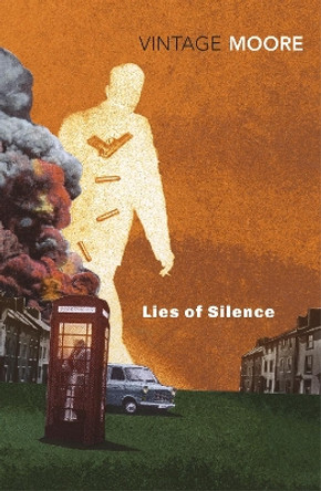 Lies Of Silence by Brian Moore 9781784875527