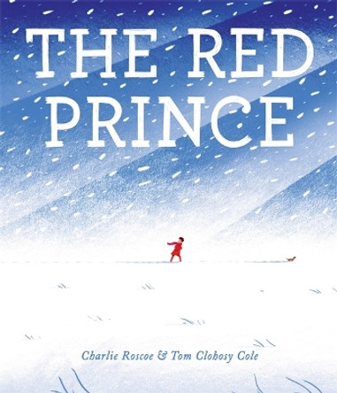 The Red Prince by Charlie Roscoe 9781783702213