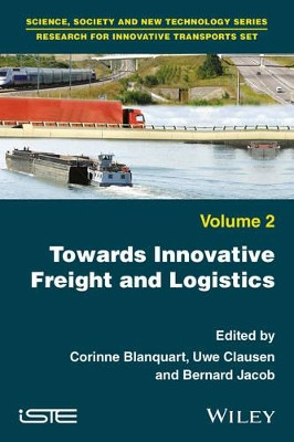 Towards Innovative Freight and Logistics by Corinne Blanquart 9781786300270