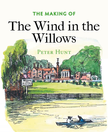 The Making of The Wind in the Willows by Peter Hunt