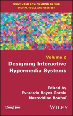 Designing Interactive Hypermedia Systems by Everardo Reyes-Garcia 9781786300638