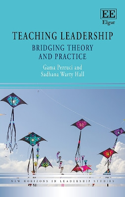 Teaching Leadership: Bridging Theory and Practice by Gama Perruci 9781786432766