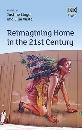 Reimagining Home in the 21st Century by Justine Lloyd 9781786432926