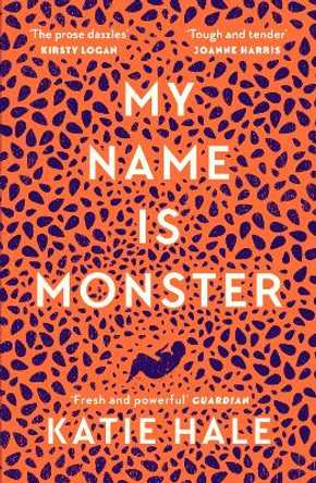 My Name Is Monster by Katie Hale 9781786896360