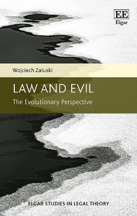 Law and Evil: The Evolutionary Perspective by Wojciech Zaluski 9781786436498