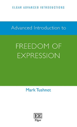 Advanced Introduction to Freedom of Expression by Mark Tushnet 9781786437150