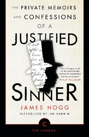 The Private Memoirs and Confessions of a Justified Sinner by James Hogg 9781786891860