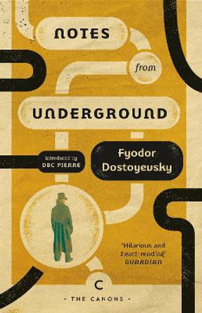 Notes From Underground by Fyodor Dostoyevsky 9781786899002