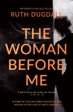 The Woman Before Me by Ruth Dugdall 9781787198586