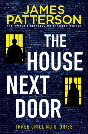 The House Next Door by James Patterson 9781787462274