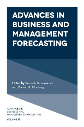 Advances in Business and Management Forecasting by Kenneth D. Lawrence 9781787542907