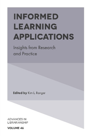 Informed Learning Applications: Insights from Research and Practice by Kim L. Ranger 9781787690622