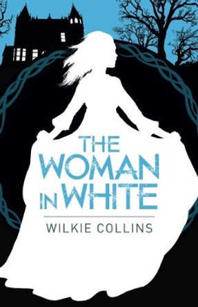 The Woman in White by Wilkie Collins 9781788280570