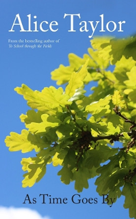 As Time Goes By by Alice Taylor 9781788491372