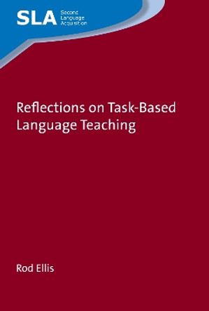 Reflections on Task-Based Language Teaching by Rod Ellis 9781788920124