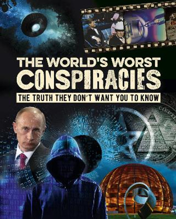 The World's Worst Conspiracies by Mike Rothschild 9781789503678