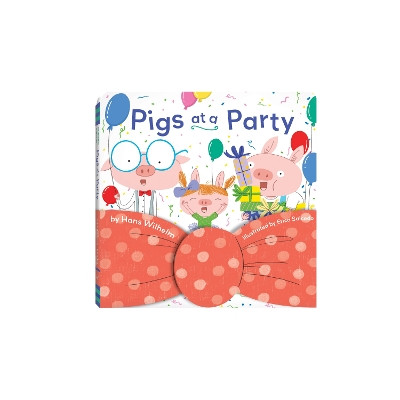 Pigs at a Party by Hans Wilhelm 9781797203751