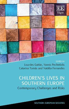 Children's Lives in Southern Europe: Contemporary Challenges and Risks by Lourdes Gaitan 9781789901238