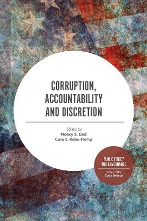 Corruption, Accountability and Discretion by Professor Nancy S. Lind 9781838679286