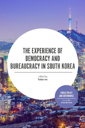 The Experience of Democracy and Bureaucracy in South Korea by Tobin Im 9781838679262