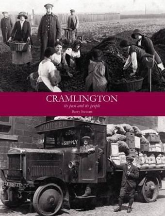 Cramlington its Past and its People by Barry Stewart 9781840336542