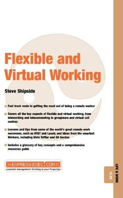 Flexible and Virtual Working: Life and Work 10.05 by Steve Shipside 9781841122007