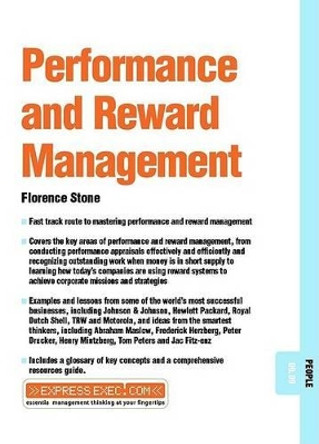 Performance and Reward Management: People 09.09 by Florence Stone 9781841122076