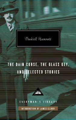 The Dain Curse, The Glass Key, and Selected Stories by Dashiell Hammett 9781841593074