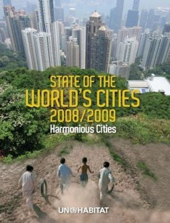 State of the World's Cities 2008/9: Harmonious Cities by UN-HABITAT 9781844076963