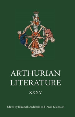 Arthurian Literature XXXV by Elizabeth Archibald 9781843845454