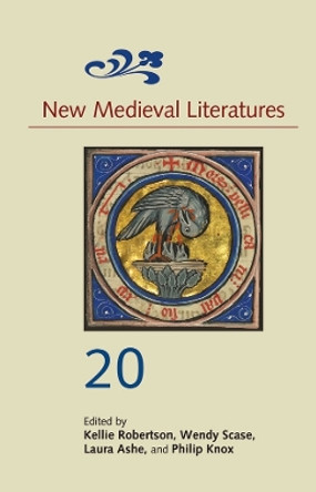 New Medieval Literatures 20 by Kellie Robertson 9781843845577