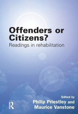 Offenders or Citizens?: Readings in Rehabilitation by Philip Priestley 9781843925309