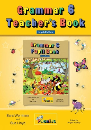 Grammar 6 Teacher's Book: In Print Letters (British English edition) by Sara Wernham 9781844145164