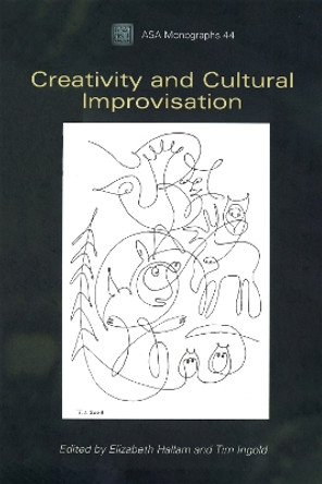 Creativity and Cultural Improvisation by Elizabeth Hallam 9781845205270