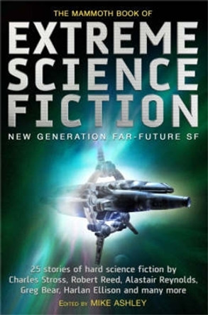 The Mammoth Book of Extreme Science Fiction by Mike Ashley 9781845293079