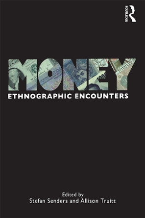 Money: Ethnographic Encounters by Allison Truitt 9781845207519