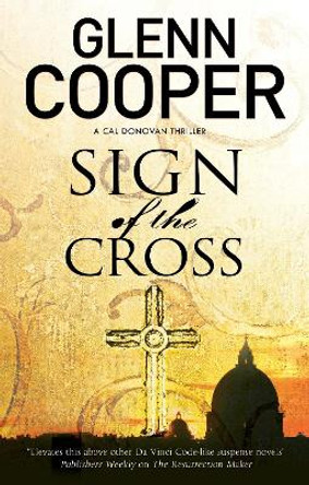 Sign of the Cross by Glenn Cooper 9781847518866