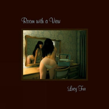 Room With A View by Lucy Fur 9781932595161