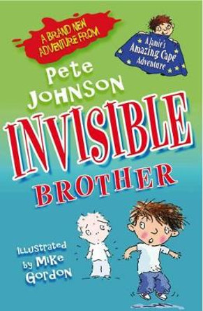 Invisible Brother by Pete Johnson 9781846471018