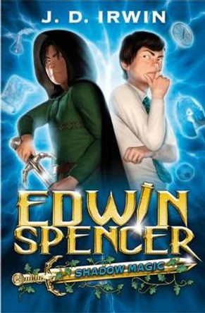 Edwin Spencer Shadow Magic by J. D. Irwin 9781846471339